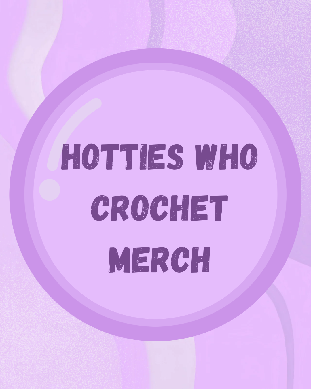 Hotties Who Crochet Merch